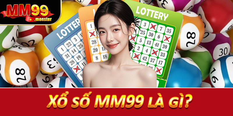 Xổ số MM99 là gì?